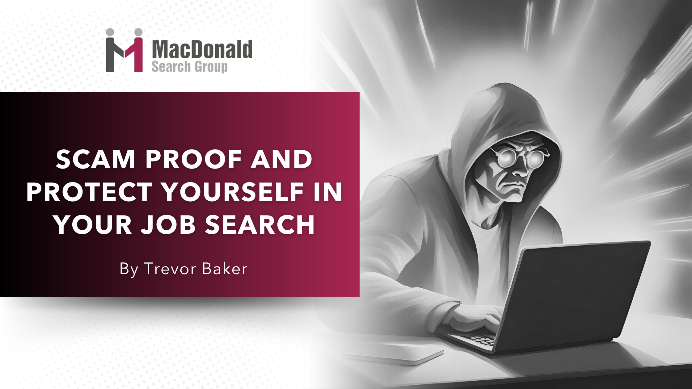 Scam Proof and Protect Yourself in your Job Search
